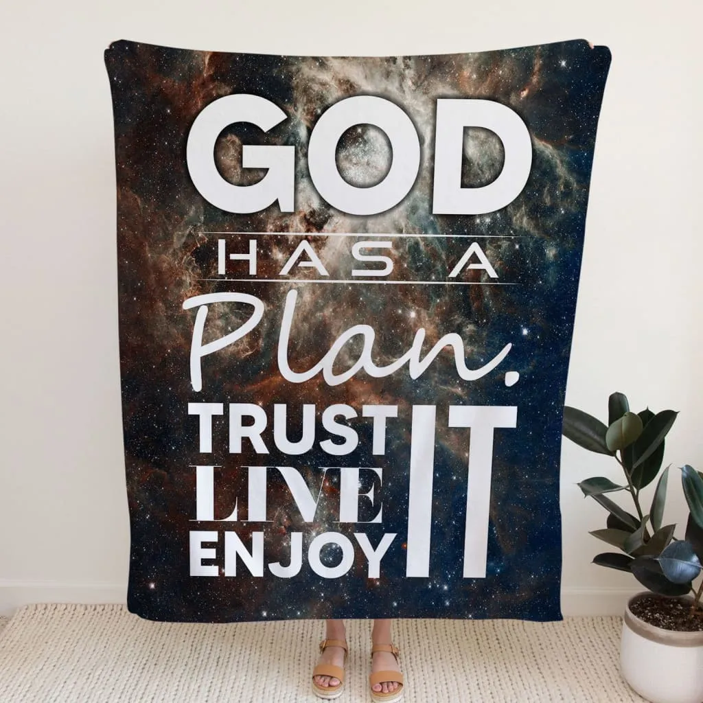 God Has A Plan Trust It Live It Enjoy It Fleece Blanket - Christian Blanket - Bible Verse Blanket
